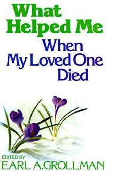Paperback What Helped Me When My Loved One Died Book