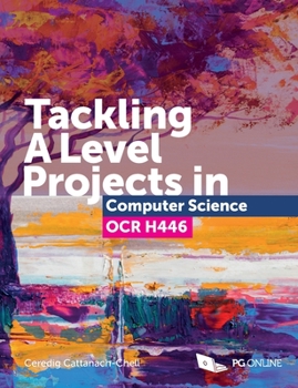 Paperback Tackling A Level projects in Computer Science OCR H446 Book