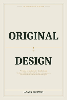 Paperback The Brand Building Workbook by Original By Design Book