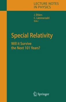 Hardcover Special Relativity: Will It Survive the Next 101 Years? Book