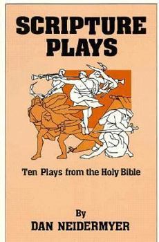 Paperback Scripture Plays: Ten Plays from the Holy Bible Book