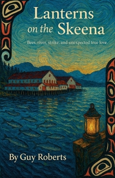 Paperback Lanterns on the Skeena Book