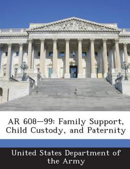 Paperback AR 608-99: Family Support, Child Custody, and Paternity Book
