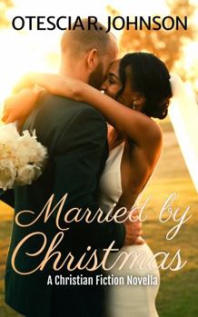 Paperback Married by Christmas: A Christian Fiction Novella Book
