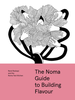 Hardcover The Noma Guide to Building Flavour Book