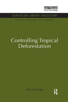 Hardcover Controlling Tropical Deforestation Book