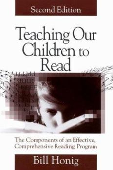 Paperback Teaching Our Children to Read: The Components of an Effective, Comprehensive Reading Program Book