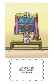 Paperback My Emotion Belly Grief Journey Book