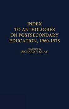Hardcover Index to Anthologies on Postsecondary Education, 1960-1978 Book
