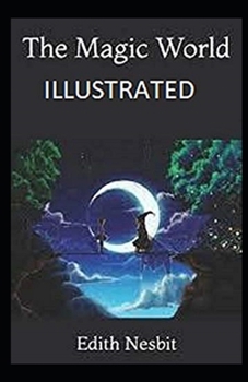The Magic World Illustrated