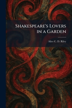 Shakespeare's Lovers in a Garden