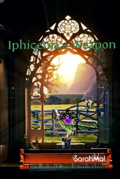 Paperback Iphigenia's Weapon Book