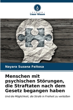 Paperback Menschen mit psychischen Störungen, die Straftaten nach dem Gesetz begangen haben [German] Book