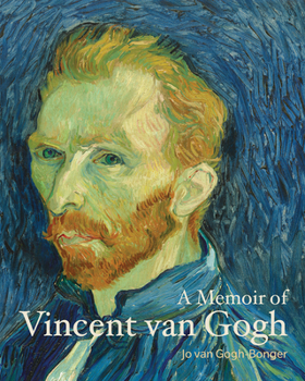 A Memoir of Vincent van Gogh - Book  of the Lives of the Artists