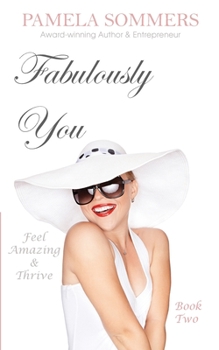 Paperback Fabulously You: Feel Amazing and Thrive Book