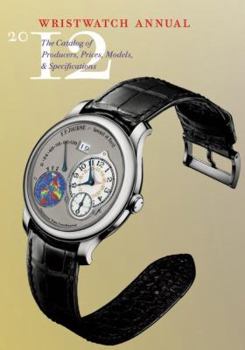 Paperback Wristwatch Annual 2012: The Catalog of Producers, Prices, Models, and Specifications Book