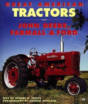 Hardcover Great American Tractors: John Deere, Farmall and Ford Book
