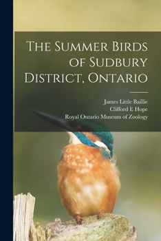 Paperback The Summer Birds of Sudbury District, Ontario Book