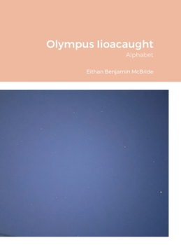 Hardcover Olympus Iioacaught: Alphabet Book