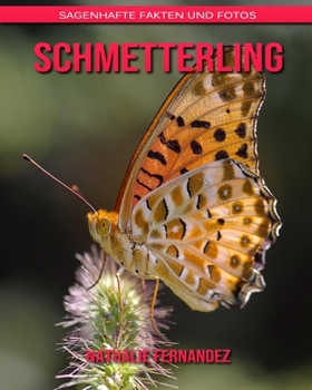 Paperback Schmetterling: Sagenhafte Fakten und Fotos [German] Book