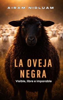Paperback La Oveja Negra: Visible, libre e imparable (Spanish Edition) [Spanish] Book