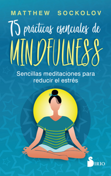 Paperback 75 Prácticas Esenciales de Mindfulness [Spanish] Book