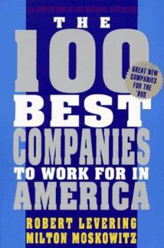 Mass Market Paperback The 100 Best Companies to Work for in America: 3rd Revised Edition Book