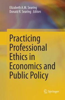 Paperback Practicing Professional Ethics in Economics and Public Policy Book