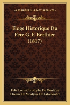 Paperback Eloge Historique Du Pere G. F. Berthier (1817) [French] Book