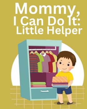 Paperback Mommy, I Can Do It: Little Helper Book