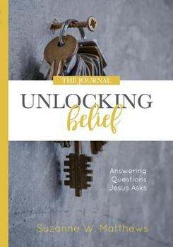 Paperback Unlocking Belief: The Journal Book