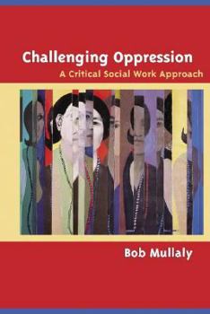 Paperback Challenging Oppression: A Critical Social Work Approach Book