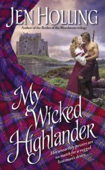 My Wicked Highlander - Book #1 of the MacDonell Brides