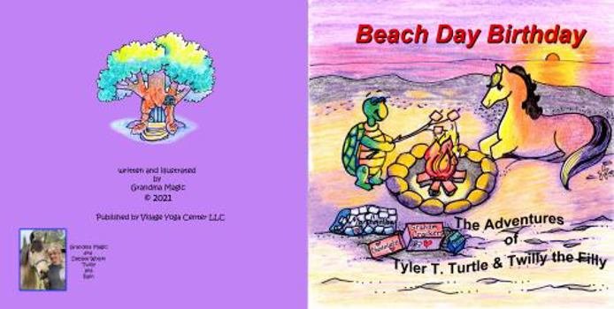 Paperback Beach Day Birthday: The Adventures of Tyler T. Turtle and Twilly the Filly Book