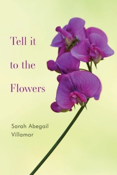 Paperback Tell it to the Flowers Book