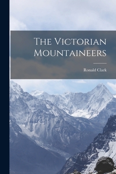 Paperback The Victorian Mountaineers Book