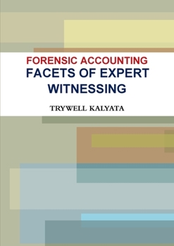 Paperback Forensic Accounting: Facets of Expert Witnessing Book