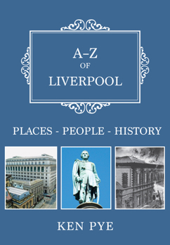 Paperback A-Z of Liverpool: Places-People-History Book