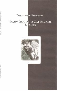 Perfect Paperback How Dog and Cat Became Enemies Book