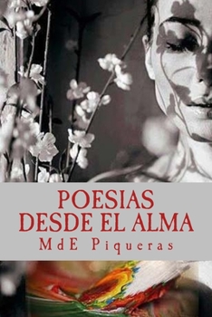 Paperback Poesias desde el alma: La Manzana de Eva [Spanish] Book