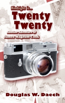 Paperback Hindsight is Twenty Twenty: Another Adventure of James Magnum Cook Book