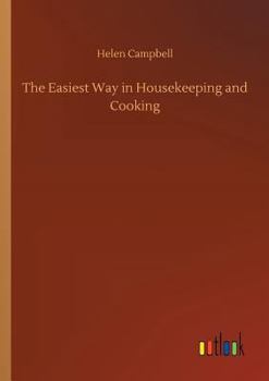 Paperback The Easiest Way in Housekeeping and Cooking Book