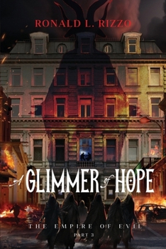 A Glimmer of Hope (The Empire of Evil)