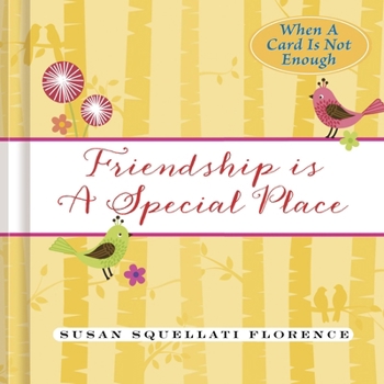 Hardcover Friendship Is a Special Place Book