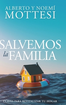 Hardcover Salvemos la Familia: Claves para revitalizar tu hogar [Spanish] Book