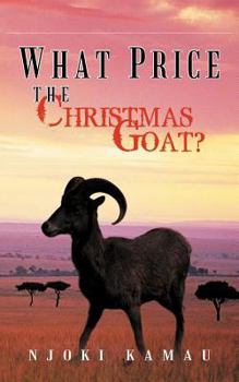 Paperback What Price the Christmas Goat? Book