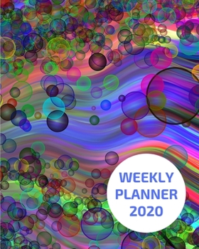 Paperback 2020 Weekly Planner: Bubbles; January 1, 2020 - December 31, 2020; 8" x 10" Book