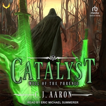 Will of the Phrenic - Book #6 of the Catalyst