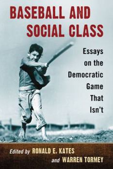Paperback Baseball and Social Class: Essays on the Democratic Game That Isn't Book
