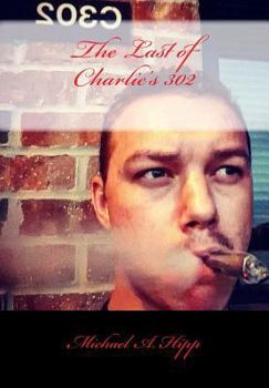 Paperback The Last of Charlie's 302 Book